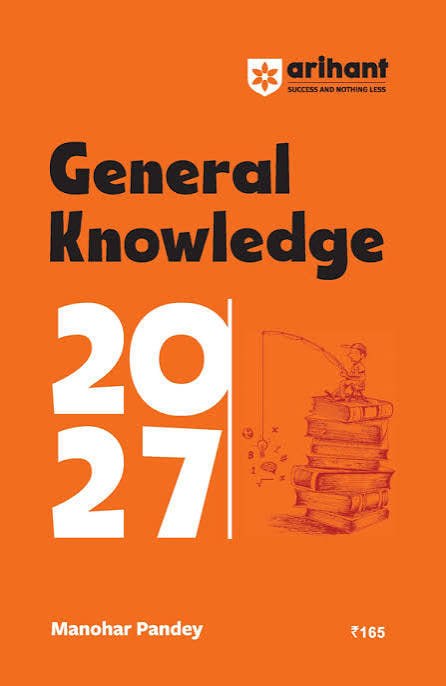 Arihant General Knowledge 2027 | with Current Affairs Update For All Competitive Exams | UPSC, State PSC, SSC, Bank, Railways RRB, Defence NDA/CDS, ... State Govt and other |English Medium